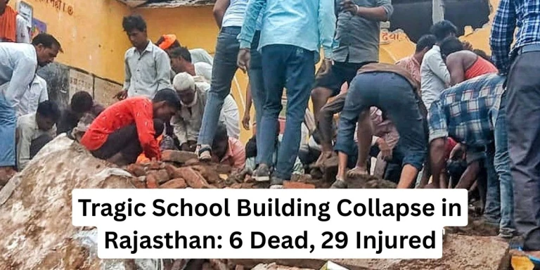Tragic School Building Collapse in Rajasthan: 6 Dead, 29 Injured