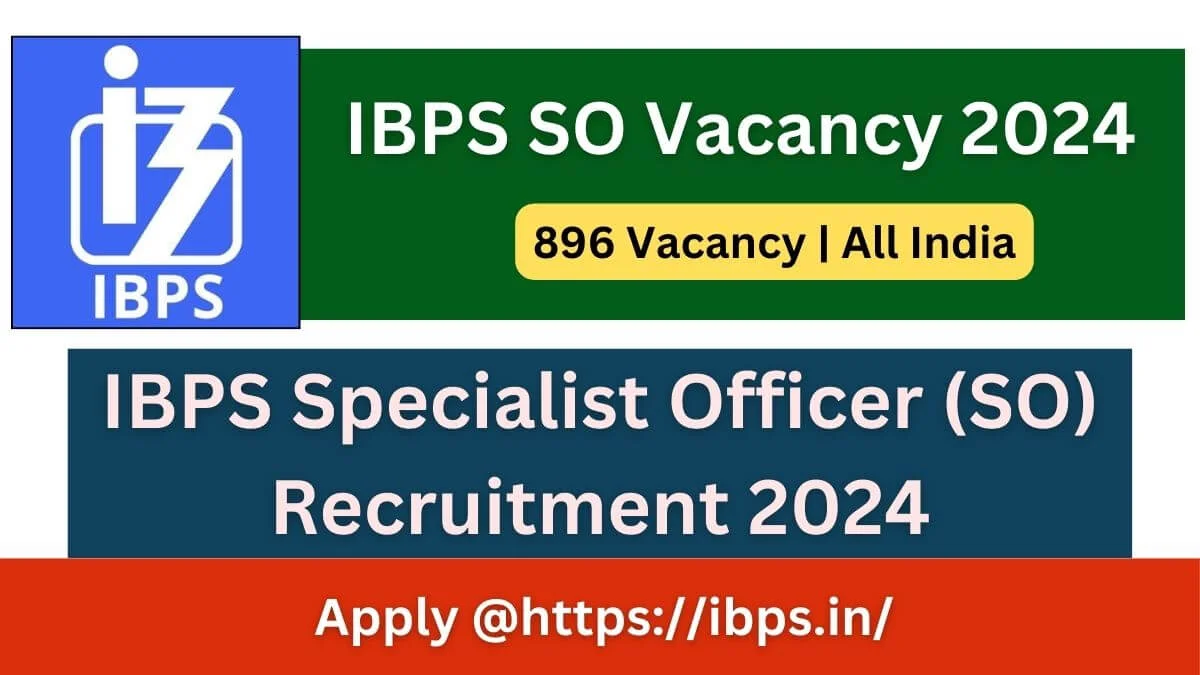 IBPS Specialist Officer-XIV Recruitment 2024 Application process begins