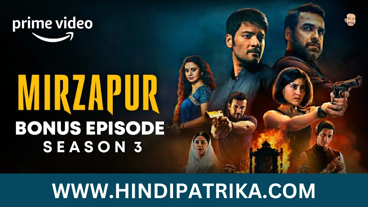 Mirzapur Season 3 Bonus Episode Download