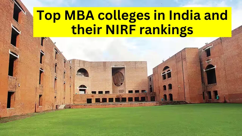 देश के शीर्ष MBA कॉलेज और उनकी NIRF रैंकिंग