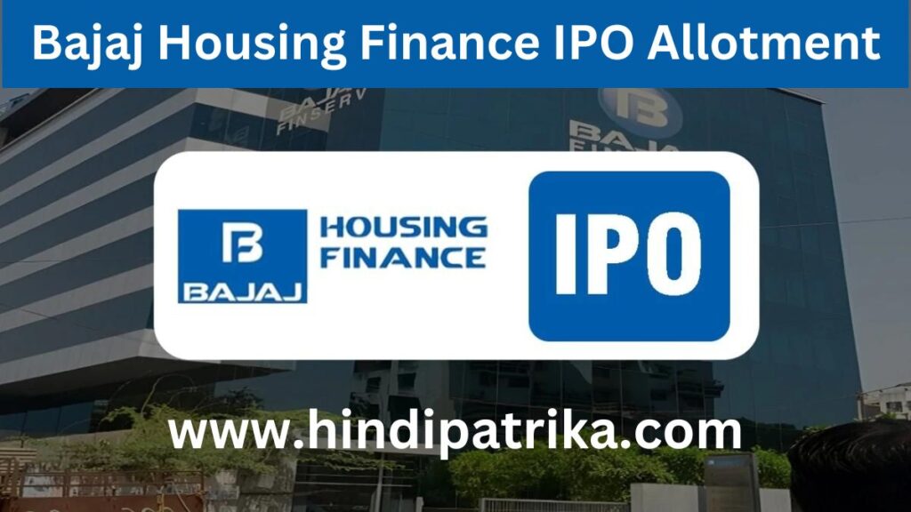 Bajaj Housing Finance IPO Allotment Check Application Status Step-by-Step Guide & GMP Post Historic Bidding